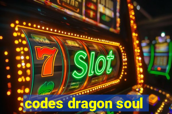 codes dragon soul